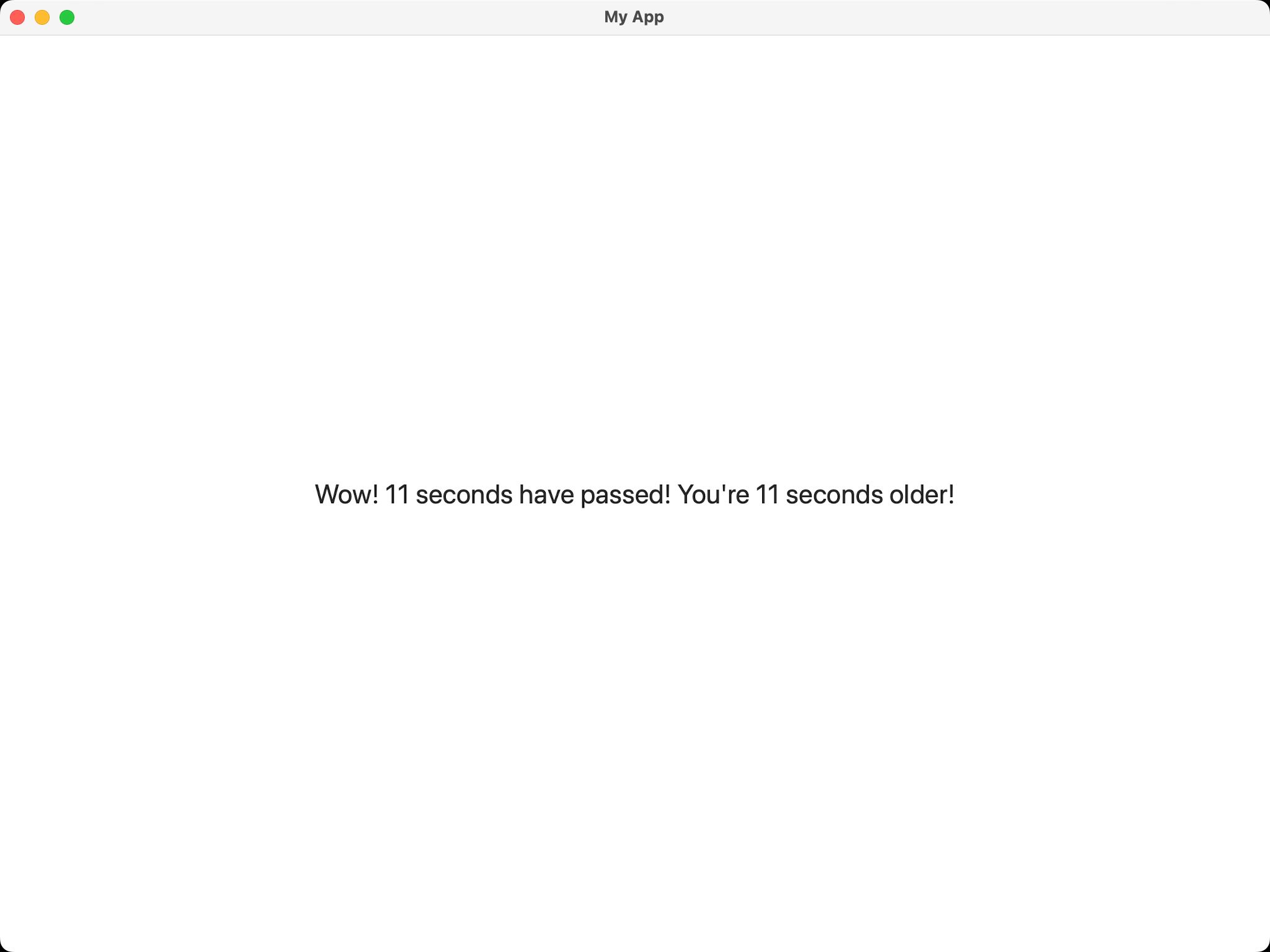What the view looks like: Some text with timers that increase each second.